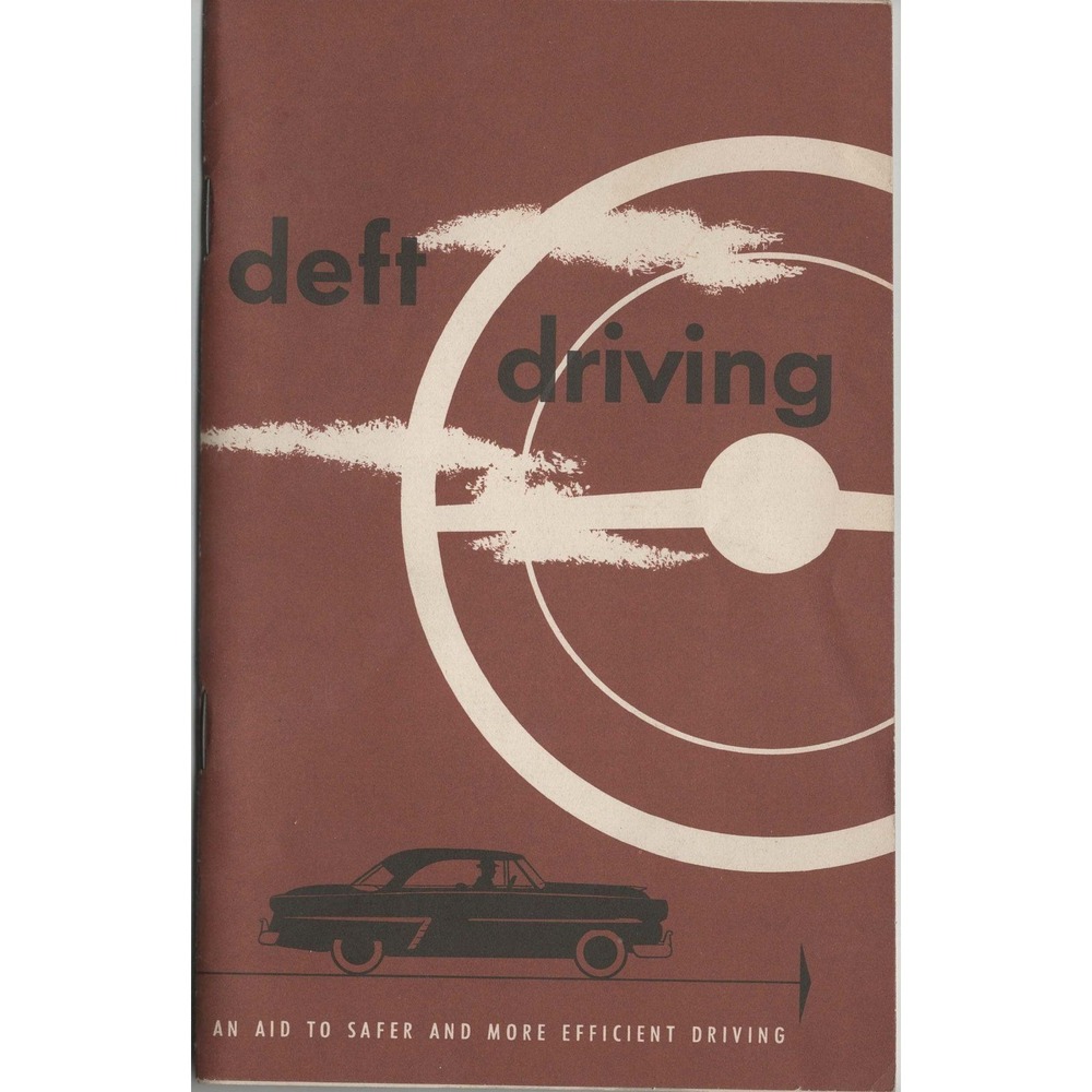 Vintage 1952 Ford Motor Company Deft Driving Safety Booklet Milton D. Kramer